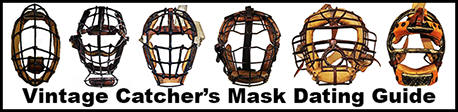 Vintage Catcher's Mask Dating Guide