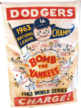 Dodgers 1963 World Series "Bomb The Yankees" Banner