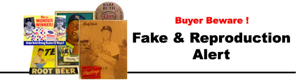 Fake & Reproduction Alert - Buyer Beware !