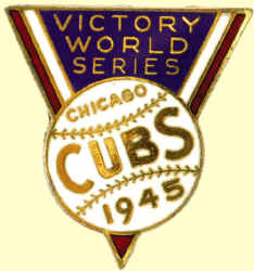 1945 Chicago Cubs World Series Press Pin